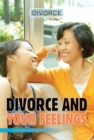 Divorce and Your Feelings - eBook