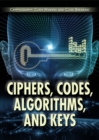 Ciphers, Codes, Algorithms, and Keys - eBook