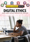 Digital Ethics : Safe and Legal Behavior Online - eBook