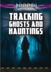 Tracking Ghosts and Hauntings - eBook