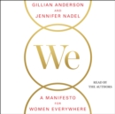We: A Manifesto for Women Everywhere : 9 Principles to Live By - eAudiobook