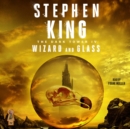 Dark Tower IV : Wizard and Glass - eAudiobook