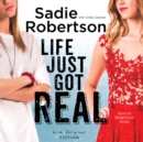 Life Just Got Real : A Novel - eAudiobook