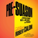 Pre-Suasion : Channeling Attention for Change - eAudiobook