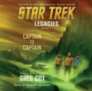 Legacies: Book 1: Captain to Captain - eAudiobook