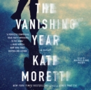 The Vanishing Year : A Novel - eAudiobook
