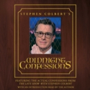 Stephen Colbert's Midnight Confessions - eAudiobook