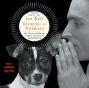 Talking to Animals : How You Can Understand Animals and They Can Understand You - eAudiobook
