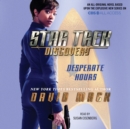 Star Trek: Discovery: Desperate Hours - eAudiobook