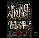 The Strange Case of the Alchemist's Daughter - eAudiobook