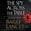 The Spy Across the Table - eAudiobook