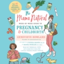 The Mama Natural Week-by-Week Guide to Pregnancy and Childbirth - eAudiobook
