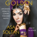 Golden : Empowering Rituals to Conjure Your Inner Priestess - eAudiobook
