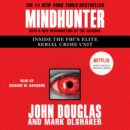 Mindhunter : Inside the FBI's Elite Serial Crime Unit - eAudiobook