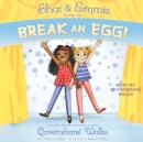 Shai & Emmie Star in Break an Egg! - eAudiobook