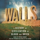 Walls : A History of Civilization in Blood and Brick - eAudiobook