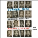 Survival Math : Notes on an All-American Family - eAudiobook