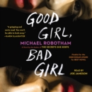 Good Girl, Bad Girl - eAudiobook