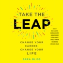 Take the Leap : Change Your Career, Change Your Life - eAudiobook