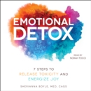Emotional Detox : 7 Steps to Release Toxicity and Energize Joy - eAudiobook