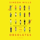 The Obsoletes : A Novel - eAudiobook