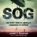 SOG : The Secret Wars of America's Commandos in Vietnam - eAudiobook