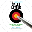 The Ultimate Sales Letter, 4th Edition : Attract New Customers, Boost Your Sales - eAudiobook