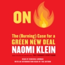 On Fire : The Case for the Green New Deal - eAudiobook
