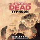 Robert Kirkman's The Walking Dead: Typhoon - eAudiobook