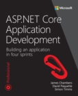 ASP.NET Core Application Development :  Building an application in four sprints - eBook