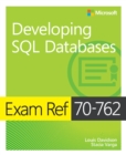 Exam Ref 70-762 Developing SQL Databases - eBook