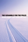The Scramble for the Poles : The Geopolitics of the Arctic and Antarctic - eBook