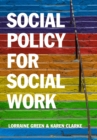 Social Policy for Social Work : Placing Social Work in its Wider Context - eBook