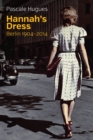 Hannah's Dress : Berlin 1904 - 2014 - eBook