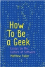 How To Be a Geek : Essays on the Culture of Software - eBook