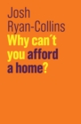 Why Can't You Afford a Home? - Book