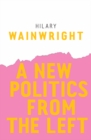 A New Politics from the Left - eBook