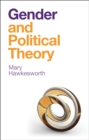 Gender and Political Theory : Feminist Reckonings - eBook