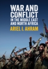 War and Conflict in the Middle East and North Africa - Book