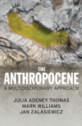 The Anthropocene : A Multidisciplinary Approach - eBook