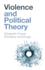 Violence and Political Theory - eBook