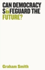 Can Democracy Safeguard the Future? - eBook