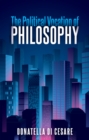 The Political Vocation of Philosophy - Book