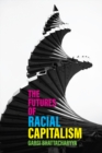 The Futures of Racial Capitalism - Book