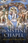 The Sistine Chapel : History of a Masterpiece - Book