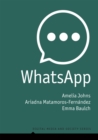WhatsApp : From a one-to-one Messaging App to a Global Communication Platform - eBook
