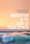Immigration in the Court of Public Opinion - Book