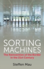 Sorting Machines : The Reinvention of the Border in the 21st Century - eBook