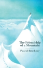 The Friendship of a Mountain : A Brief Treatise on Elevation - eBook