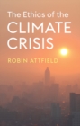 The Ethics of the Climate Crisis - eBook